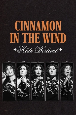 Watch Free Kate Berlant: Cinnamon in the Wind Full Movies MyFamilyTV