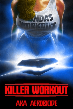 Watch Free Killer Workout Full Movies MyFamilyTV