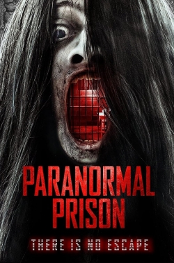 Watch Free Paranormal Prison Full Movies MyFamilyTV