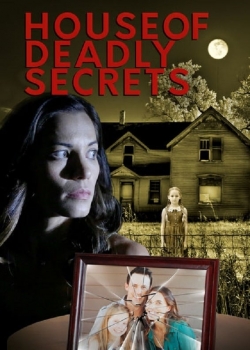 Watch Free House of Deadly Secrets Full Movies MyFamilyTV