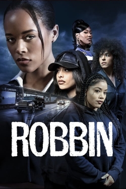 Watch Free Robbin Full Movies MyFamilyTV