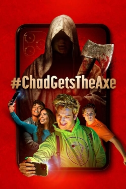 Watch Free #ChadGetsTheAxe Full Movies MyFamilyTV