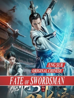 Watch Free The Fate of Swordsman Full Movies MyFamilyTV