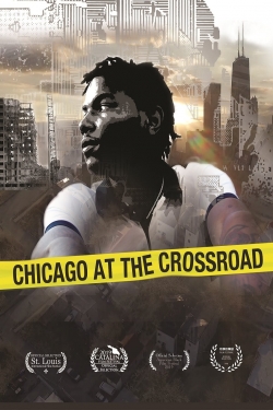 Watch Free Chicago at the Crossroad Full Movies MyFamilyTV