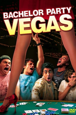 Watch Free Bachelor Party Vegas Full Movies MyFamilyTV