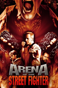 Watch Free Arena of the Street Fighter Full Movies MyFamilyTV