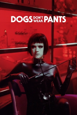 Watch Free Dogs Don't Wear Pants Full Movies MyFamilyTV