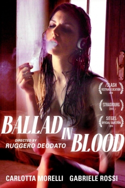 Watch Free Ballad in Blood Full Movies MyFamilyTV