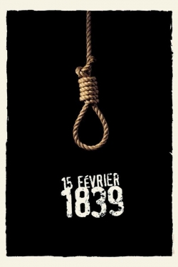 Watch Free 15 Février 1839 Full Movies MyFamilyTV