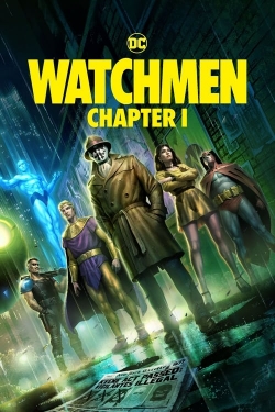 Watch Free Watchmen: Chapter I Full Movies MyFamilyTV