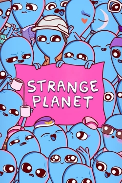 Watch Free Strange Planet Full Movies MyFamilyTV