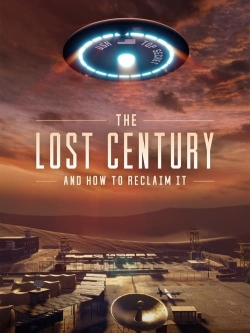 Watch Free The Lost Century: And How to Reclaim It Full Movies MyFamilyTV