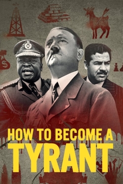 Watch Free How to Become a Tyrant Full Movies MyFamilyTV