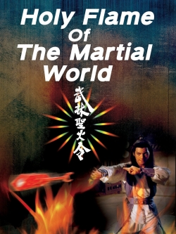 Watch Free Holy Flame of the Martial World Full Movies MyFamilyTV